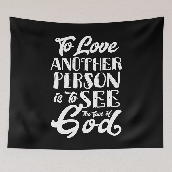 Item preview, To love another person is to see the face of God designed and sold by KsuAnn.