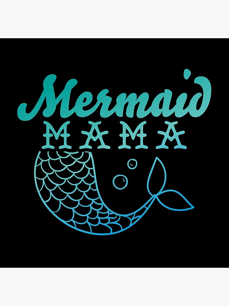 mama mermaid shirt