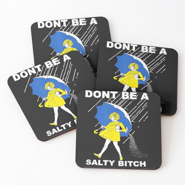 Item preview, Dont Be A Salty Bitch designed and sold by smthcharles.