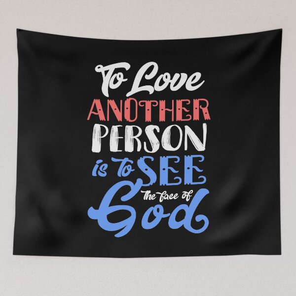 Item preview, To love another person is to see the face of God designed and sold by KsuAnn.