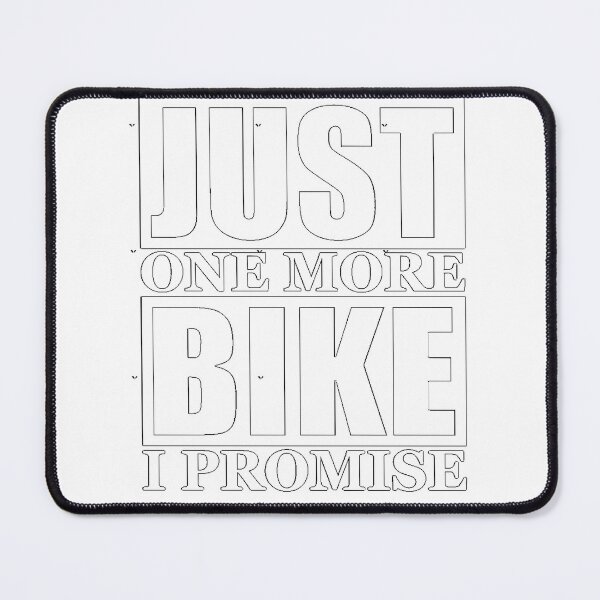 Item preview, Just One More Bike I Promise designed and sold by darden-shan.