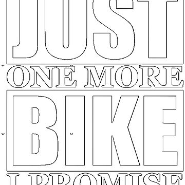 Artwork thumbnail, Just One More Bike I Promise by darden-shan