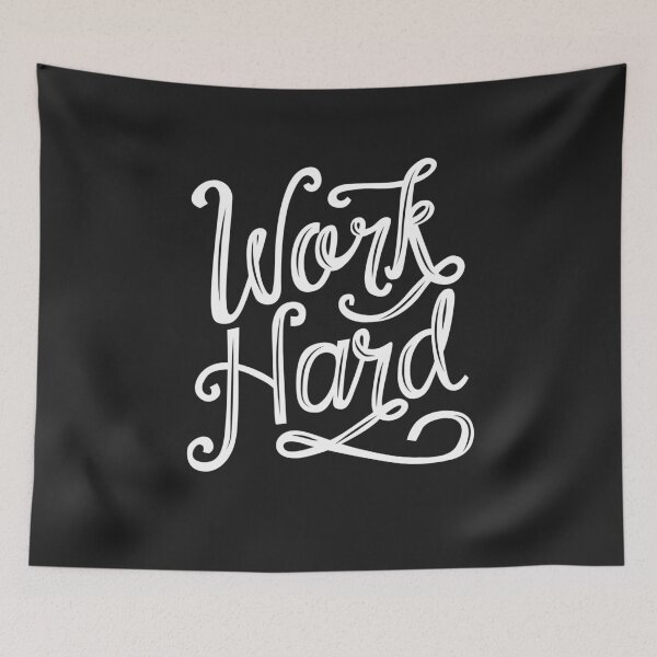 Item preview, Work Hard designed and sold by abbymalagaART.