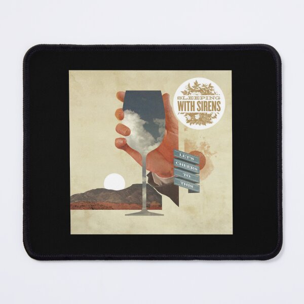 Item preview, Sleeping With Sirens lets cheers to this designed and sold by Designzzh.