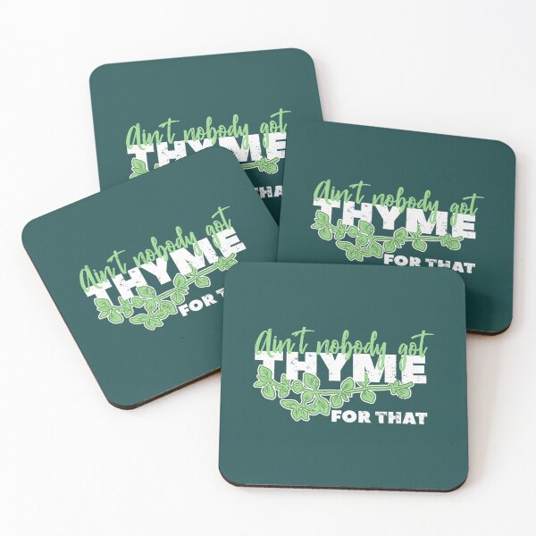 Item preview, Aint Nobody Got Thyme For That Herb Chef Cooking 	 		 designed and sold by nwdefznewi66.