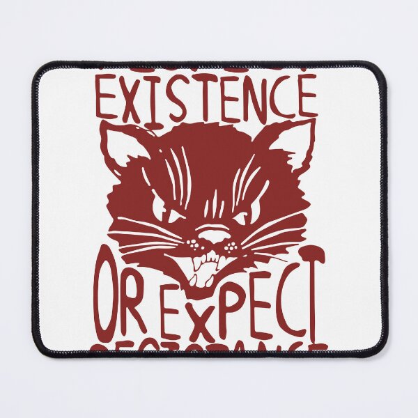 Item preview, Cat Respect Existence Or Expect Resistance designed and sold by edithsheltono.