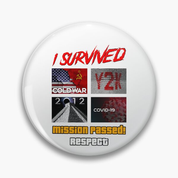 Item preview, I Survived - Mission Passed Respect (white background) designed and sold by Marlon Oseguera.