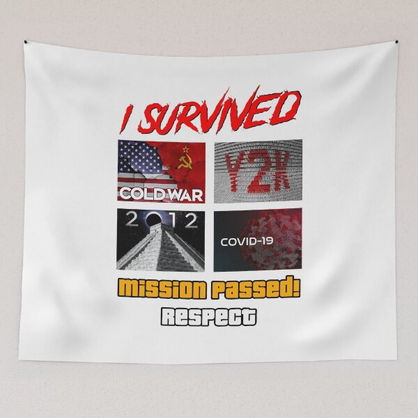 Item preview, I Survived - Mission Passed Respect (white background) designed and sold by Marlon Oseguera.