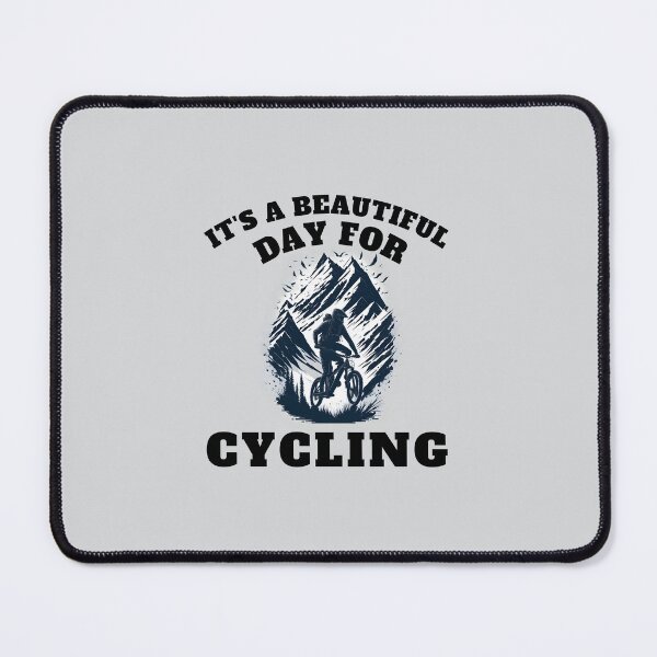 Item preview, It's a beautiful day for cycling also mountain bike dad in adventure designed and sold by Be-Adventurous.