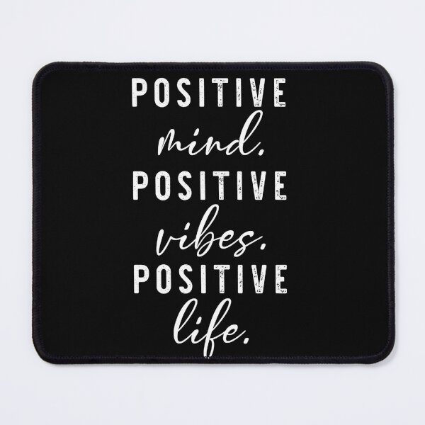 Item preview, Positive Mind Positive Vibes Positive Life designed and sold by Grafik0.