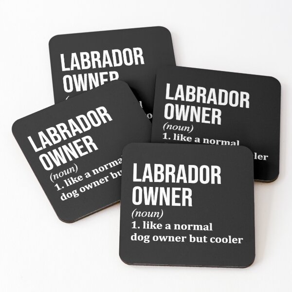 Item preview, Labrador Owner Definition designed and sold by XCIV.