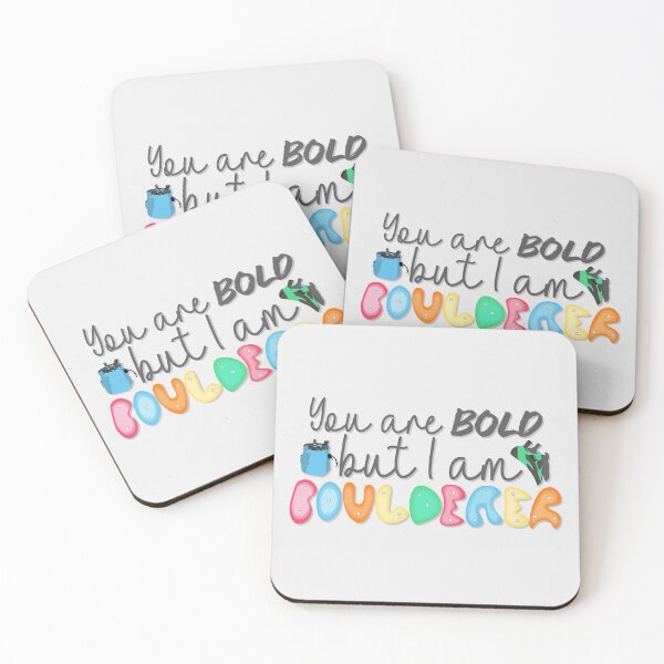 Item preview, "You are bold but i am the boulderer" Funny Quote Bouldering designed and sold by fiercemissf.
