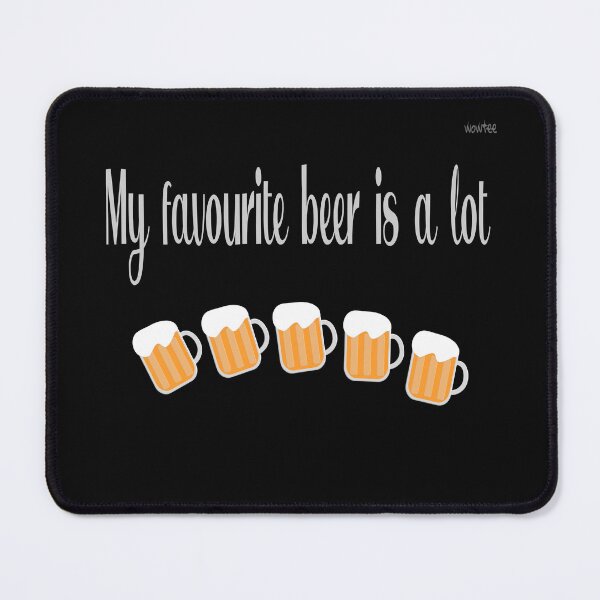 Item preview, My favorite beer is a lot designed and sold by wowitsmytshirt.