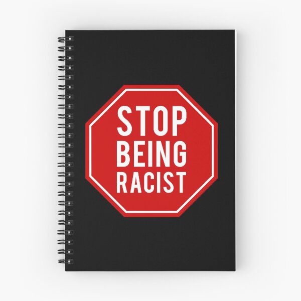 Item preview, Stop Being Racist designed and sold by flippinsg.