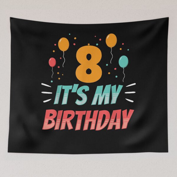 Item preview, 8 It's My Birthday Party Age Year Old Eight 8Th Eighth designed and sold by KatieRobinson42.