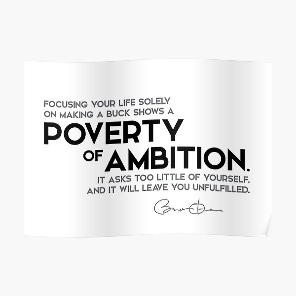 poverty of ambition - barack obama Poster
