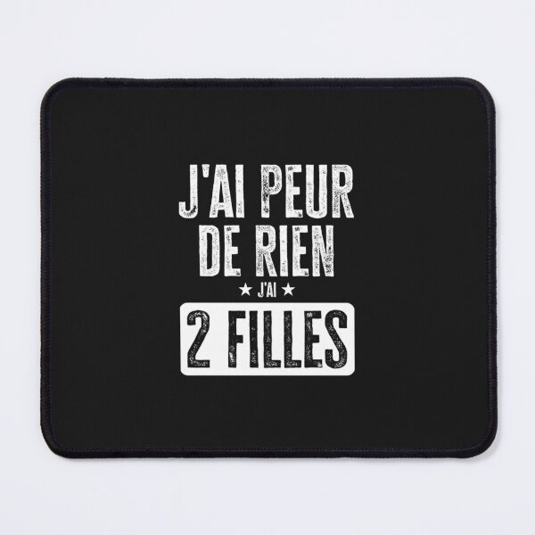 Item preview, jai peur de rien jai deux filles funny mothers day or fathers day dad designed and sold by bastillemag.