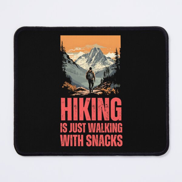 Artikelvorschau, Hiking is Just Walking With Snacks. hiking humor entworfen und verkauft von HikingGalleria.
