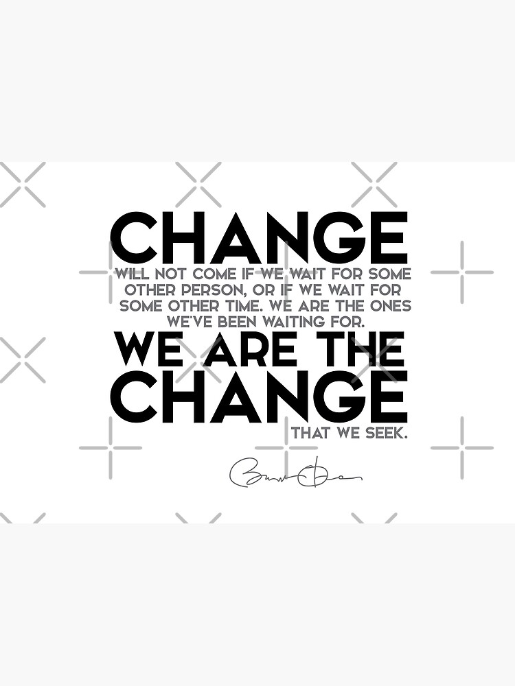 we are the change - barack obama by razvandrc