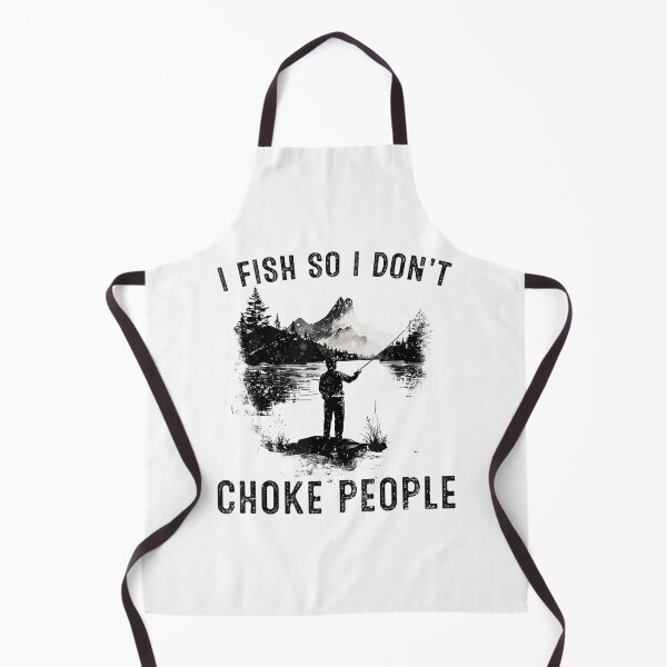 Item preview, I Fish So I Don't Choke People Funny Fishing Fisherman designed and sold by luoginak.
