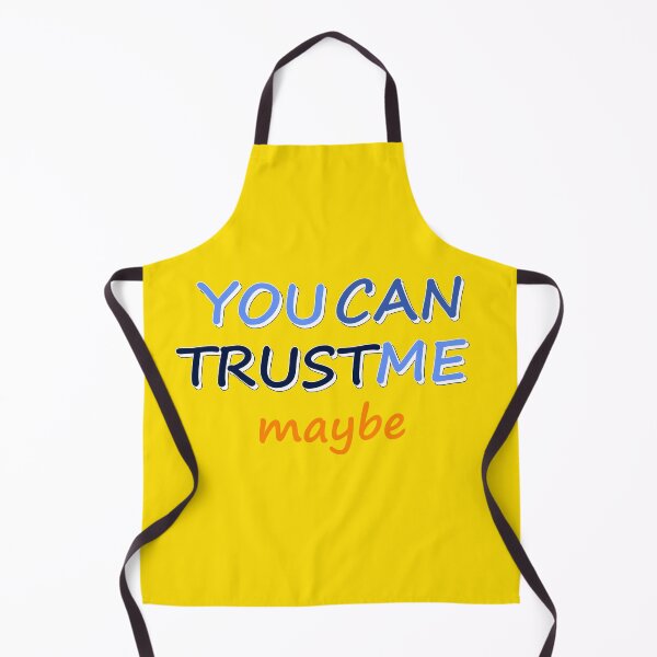 Item preview, You Can Trust Me, Maybe - Funny Text Design designed and sold by Fun Funky Designs.