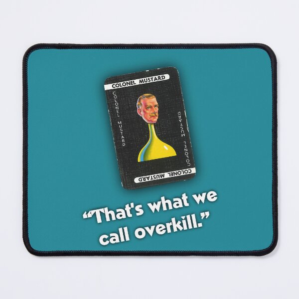 Item preview, Clue - Colonel Mustard Overkill designed and sold by MrMeepOfficial.