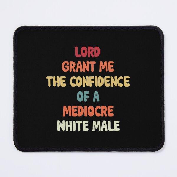 Item preview, Lord, Grant Me The Confidence Of A Mediocre White Male Retro Vintage color Womens Rights designed and sold by luoginak.