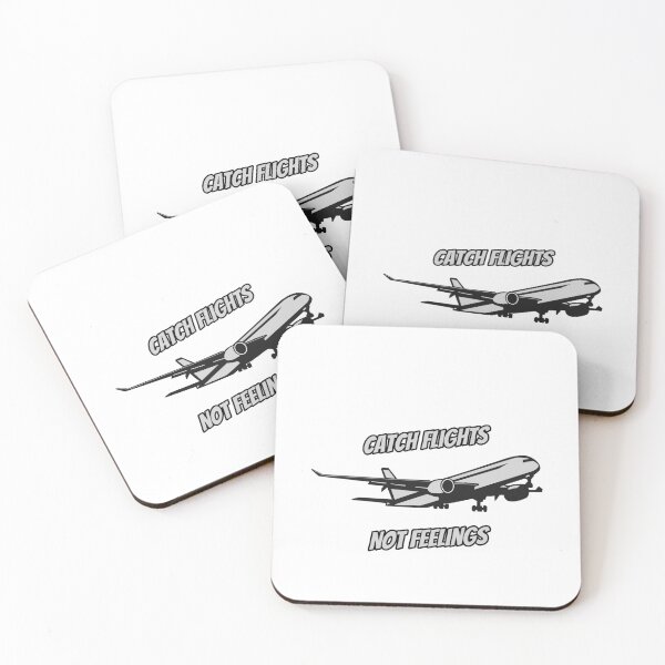 Item preview, Catch Flights Not Feelings designed and sold by Saim776.