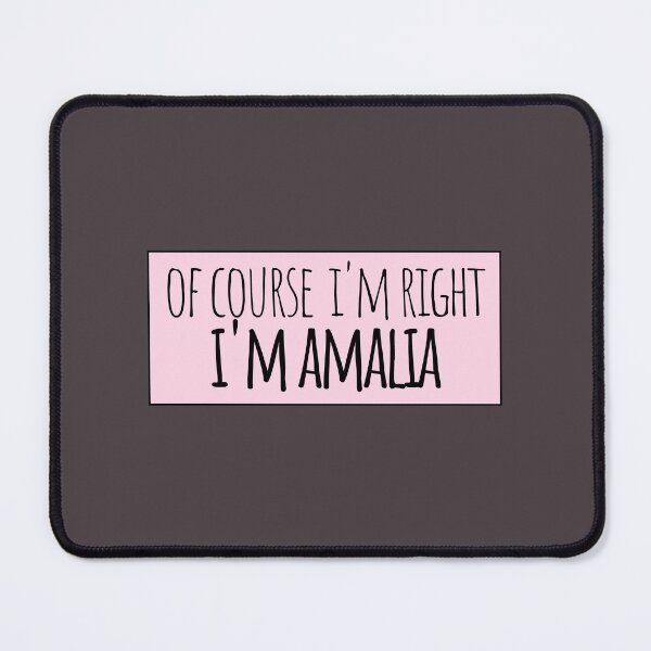 Item preview, Of Course I'm Right I'm Amalia Funny Personalized designed and sold by kindxinn.