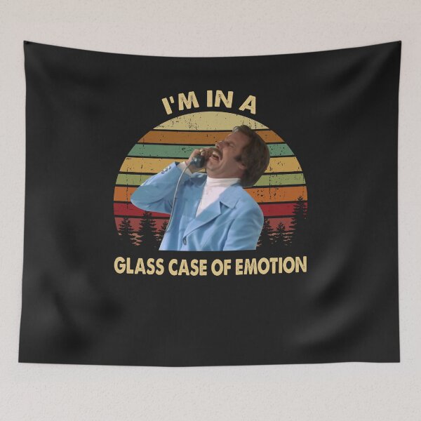 Item preview, Ron Burgundy Im In A Glass Case Of Emotion Vintage, Anchorman Inspired Movie  designed and sold by ChaiSonSirionga.