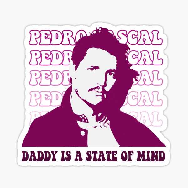 Item preview, Pedro Pascal Daddy Is A State Of Mind designed and sold by AmandaRitchey99.
