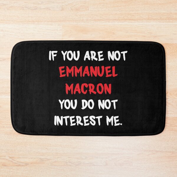 Item preview, Emmanuel Macron - If you are not designed and sold by 2Girls1Shirt.