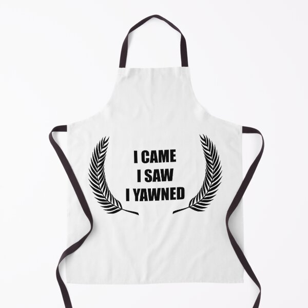 Item preview, I Came  I Saw I Yawned designed and sold by toolongdidntdraw.