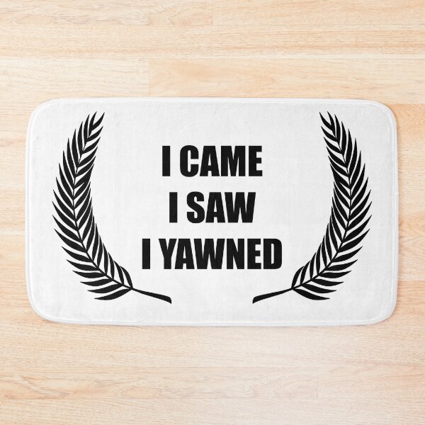 Item preview, I Came  I Saw I Yawned designed and sold by toolongdidntdraw.
