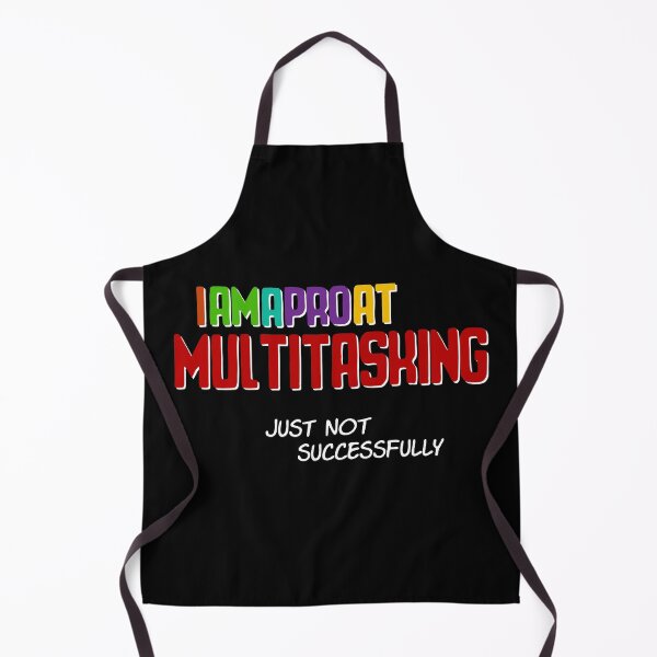 Item preview, I am a Pro at Multitasking - Funny Text Design designed and sold by Fun Funky Designs.