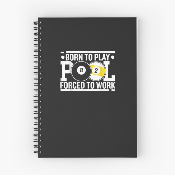 Item preview, Born To Play Pool Forced To Work For Billard & Snooker Lover  designed and sold by JohnFeistd.