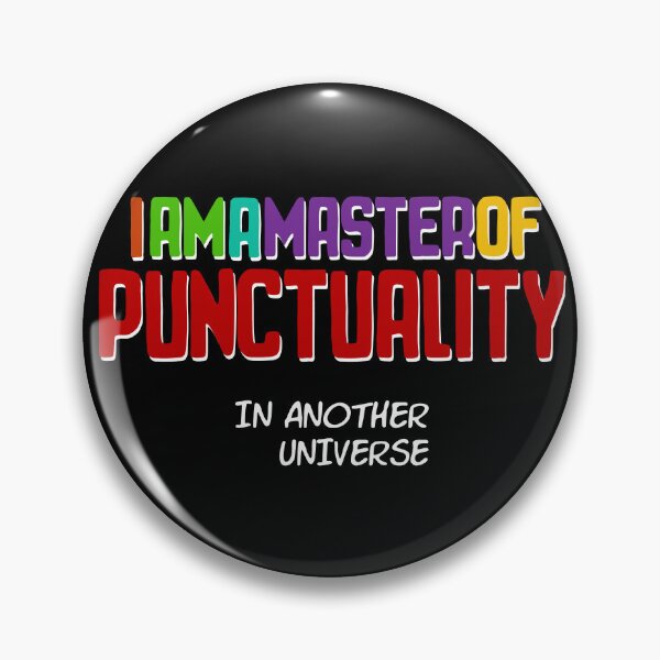 Item preview, I am a Master of Punctuality - Funny Text Design designed and sold by Fun Funky Designs.