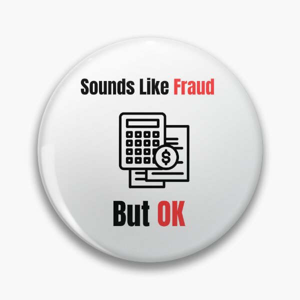Item preview, Sounds Like Fraud But OK designed and sold by Lukas-projects.