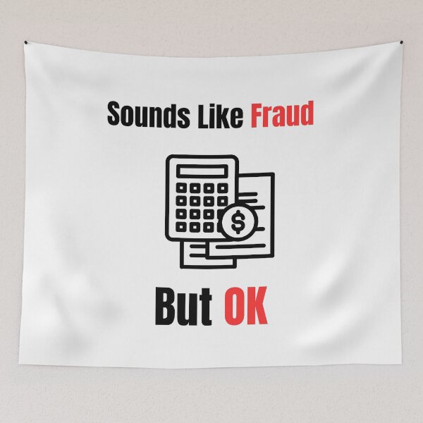 Item preview, Sounds Like Fraud But OK designed and sold by Lukas-projects.
