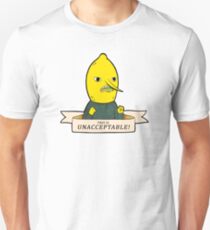 This is Unacceptable!!!! Unisex T-Shirt