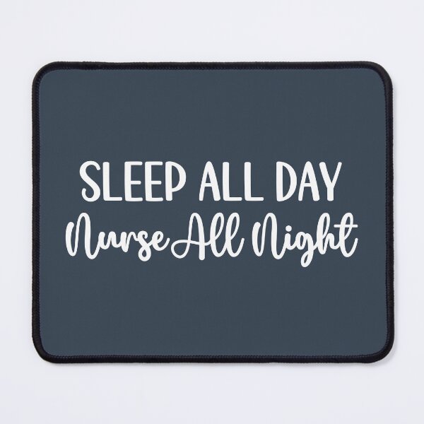 Item preview, Nurse All Night Funny Sarcastic Nursing Quote designed and sold by quarantine81.