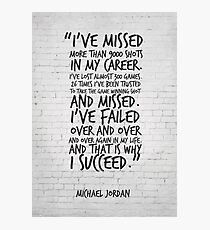 I've missed more than 9000 shots... Michael Jordan Inspirational Quote Photographic Print