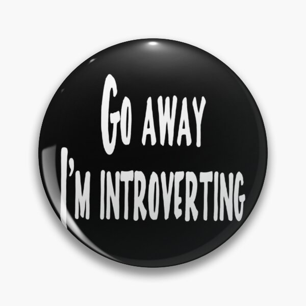 Item preview, Go away I'm introverting designed and sold by jeremjosh.