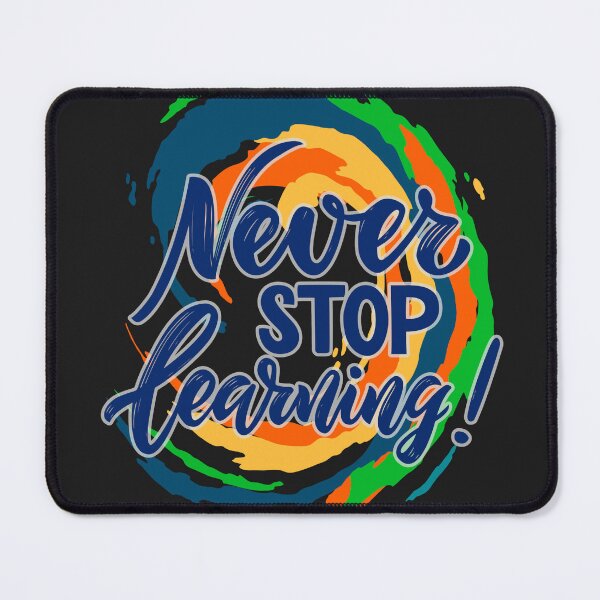 Item preview, Never Stop Learning Motivational designed and sold by word2world.