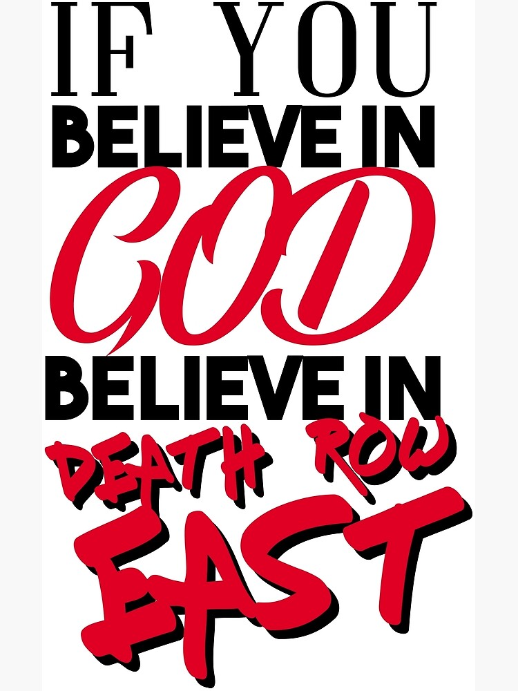 if-you-believe-in-god-believe-in-death-row-poster-by-redbubblejo