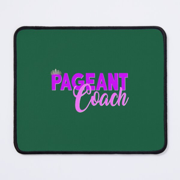 Item preview, Beauty Pageant Coach Glitz Daughter Mom Dad designed and sold by wvrknvqfm57.