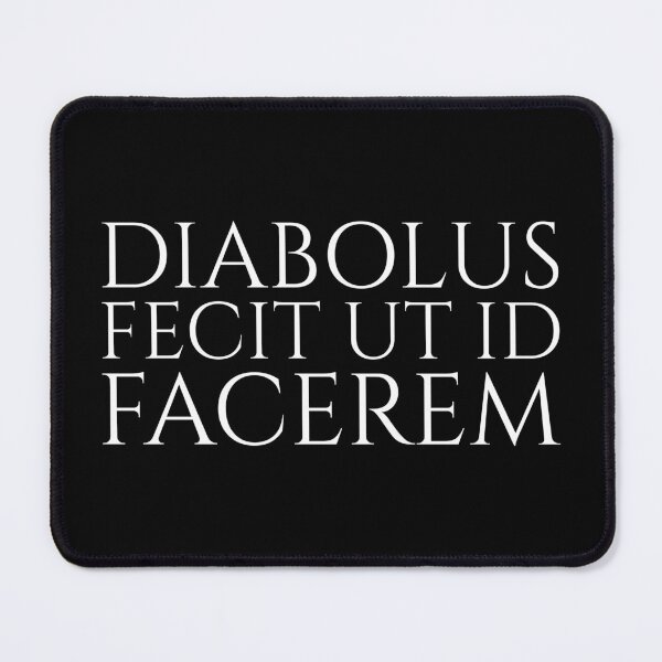 Item preview, Classical Latin Phrase - The Devil Made Me Do It - Rome designed and sold by Styrman.