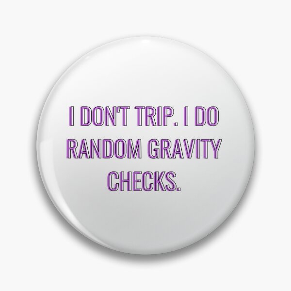 Item preview, I don't trip. designed and sold by KateAndersonLTD.