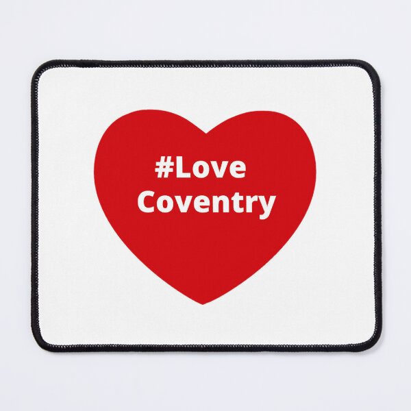 Item preview, Love Coventry - Hashtag our i love heart designed and sold by wardsusan33.