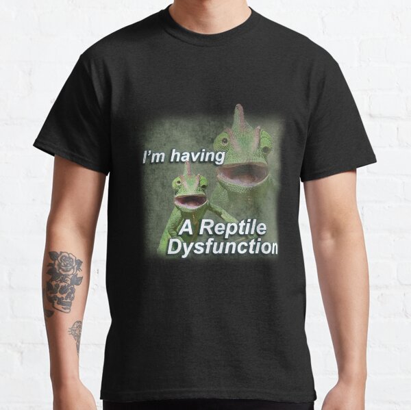 Vista previa del artículo con la obra «Estoy teniendo una camiseta de Meme de disfunción de reptiles», diseñado y vendido por TheIronyCloset.
